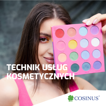 Ogłoszenie - Technik Usług Kosmetycznych - bezpłatna nauka w Cosinus Biała Podlaska - Lubelskie