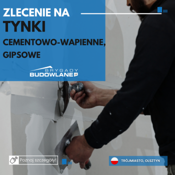 Ogłoszenie - Tynki cementowo-wapienne i gipsowe - Olsztyn, Trójmiasto