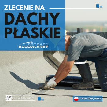 Ogłoszenie - Dachy płaskie - Toruń, Opole, Łódź - sierpień 2025 - Opole