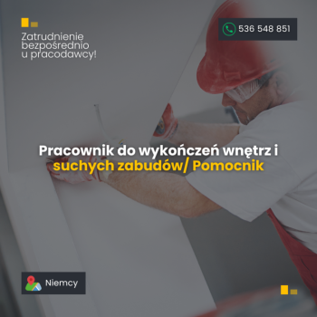 Ogłoszenie - Pracownik do wykończeń i suchych zabudów - polska umowa - Niemcy - Zagranica