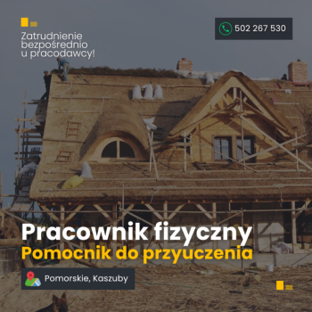 Ogłoszenie - Pracownik fizyczny/Pomocnik do przyuczenia, dachy z trzciny