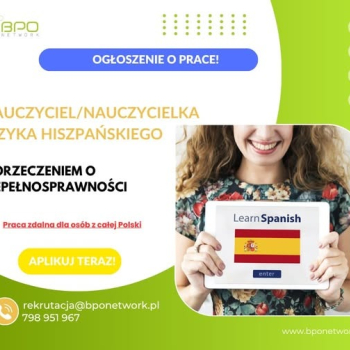 Ogłoszenie - Nauczyciel zdalny języka hiszpańskiego z orzeczeniem o niepełnosprawności - praca dla osób z całej Polski