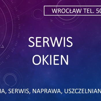 Ogłoszenie - Naprawa okien, uszczelnienie, tel. 504-746-203, Wrocław, cennik - Wrocław