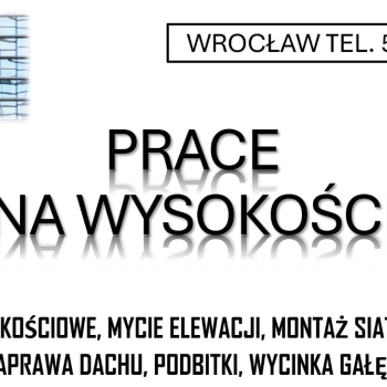 Ogłoszenie - Prace na wysokości, montaż siatki na dachu budynku, tel. 504-746-203, Wrocław, usługi alpinistyczne. - Wrocław