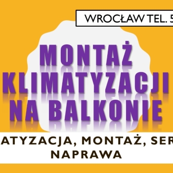 Ogłoszenie - Usługi montażu klimatyzacji na dachu, balkonie, tel. 504-746-203,  Wrocław, cennik - Wrocław