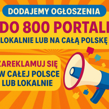 Ogłoszenie - Publikacja ogłoszeń - lokalnie, ogólnopolsko, nawet do 800 serwisów
