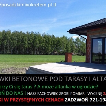 Ogłoszenie - WYLEWKI BETONOWE PODŁOGOWE POD TARASY I ALTANKI OGRODOWE / Posadzki na gruncie pod pergole , komórki , garaże - Mazowieckie
