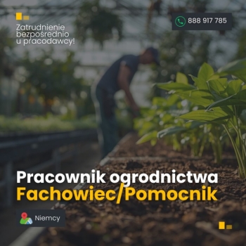 Ogłoszenie - Pracownik ogrodnictwa – Fachowiec, Pomocnik  - Niemcy