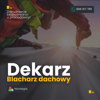 Ogłoszenie - Dekarz / Blacharz dachowy – Norwegia - Zagranica