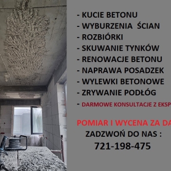 Ogłoszenie - Remonty / Kucie posadzek betonu tynku / Rozbiórki i wyburzenia ścian / Zrywanie podłóg i parkietów/ Kucie płytek - Mazowieckie
