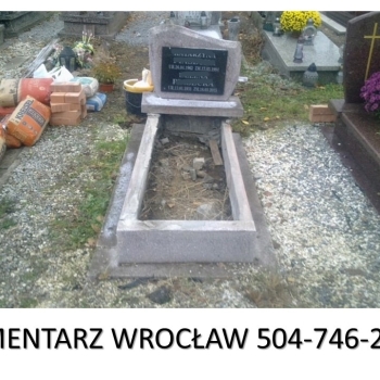 Ogłoszenie - Rozebranie pomnika, demontaż i usunięcie starego grobu, tel. 504-746-203, Cmentarz Wrocław - Dolnośląskie