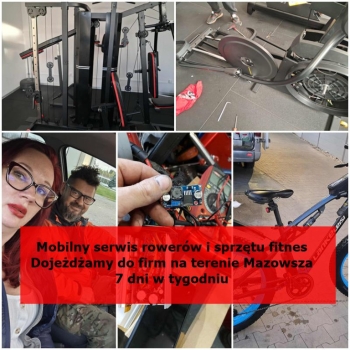 Ogłoszenie - Mobilny serwis rowerów i sprzętu fitness - dojeżdżamy do firm na terenie Mazowsza / 7 dni w tygodniu