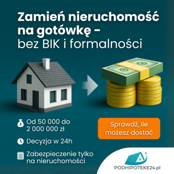 Ogłoszenie - Pożyczka pod zastaw nieruchomości bez zdolności kredytowej