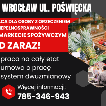 Ogłoszenie - Praca dla os. z orzecz., Dino Polska S.A., Wrocław ul. Poświęcka