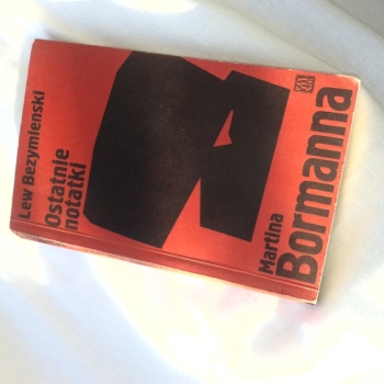 Ogłoszenie - OSTATNIE NOTATKI MARTINA BORMANNA