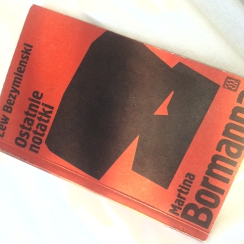 Ogłoszenie - OSTATNIE NOTATKI MARTINA BORMANNA
