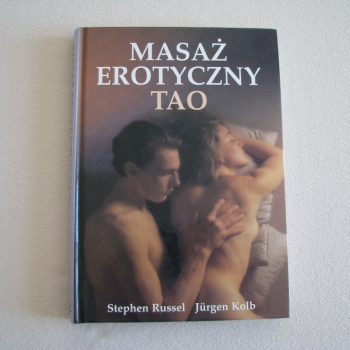 Ogłoszenie - Masaż erotyczny Tao, Stephen Russel, Jurgen Kolb – twarda oprawa
