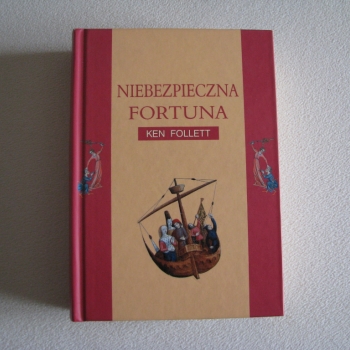 Ogłoszenie - Niebezpieczna fortuna – Ken Follett - twarda oprawa