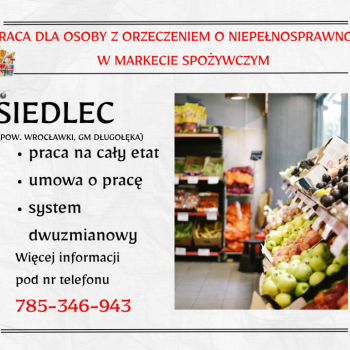 Ogłoszenie - Praca dla os. z orzecz., Dino Polska S.A., Siedlec