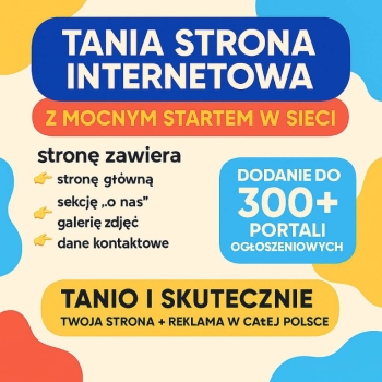 Ogłoszenie - Tania strona internetowa z mocnym startem w sieci