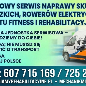 Ogłoszenie - Profesjonalny serwis z dojazdem: rehabilitacja, fitness, skutery, rowery