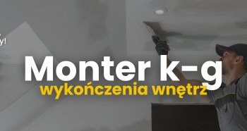 Ogłoszenie - Monter k/g, / wykończenia  Pracownik robót wykończeniowych - 35,00 zł