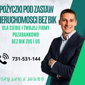 Ogłoszenie - POZABANKOWE POZYCZKI POD ZABEZPIECZENIE NIERUCHOMOSCI BEZ BIK ZUS I US