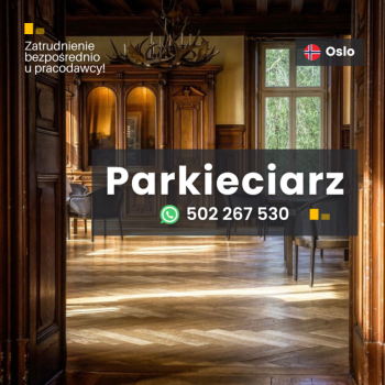 Ogłoszenie - 🔨 Parkieciarz/monter podłóg – Norwegia - Zagranica