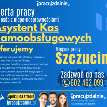Ogłoszenie - Asystent/-ka kas samoobsługowych Szczucin