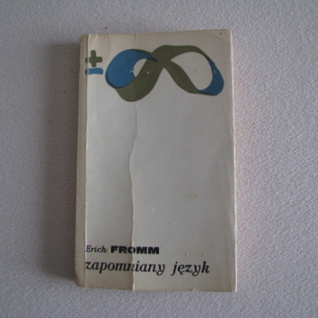 Ogłoszenie - Zapomniany język. Wstęp do rozumienia snów, baśni i mitów, Erich Fromm