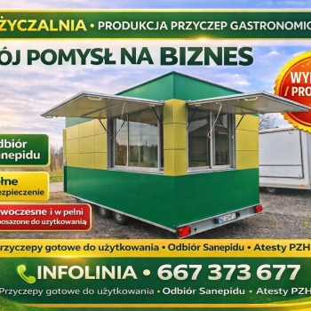 Ogłoszenie - Wypożyczalnia - produkcja przyczep gastronomicznych