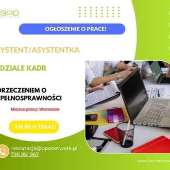 Ogłoszenie - Asystent/Asystentka w dziale kadr z orzeczeniem o niepełnosprawności - praca stacjonarna w Warszawie