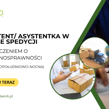Ogłoszenie - Asystent/Asystentka w dziale spedycji z orzeczeniem o niepełnosprawności (zmiana popołudniowo-nocna) - zdalnie - 4 806,01 zł