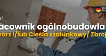 Ogłoszenie - Niemcy. Pracownik ogólnobudowlany – Murarz i/lub Cieśla szalunkowy/ Zbrojarz (m/k).