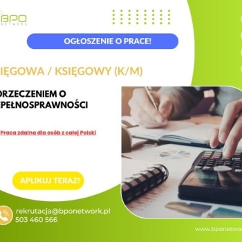 Ogłoszenie - Księgowa/Księgowy z orzeczeniem o niepełnosprawności -praca zdalna dla osób z całej Polski - 4 805,99 zł