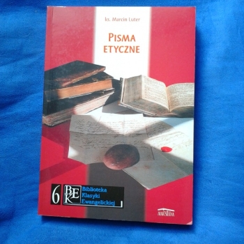 Ogłoszenie - PISMA ETYCZNE KS. MARCIN LUTER 602 423 931 - Praga-Południe
