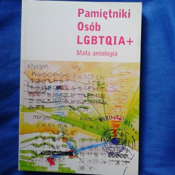 Ogłoszenie - PAMIĘTNIKI OSÓB LGBTQIA+ MAŁA ANTOLOGIA 602 423 931 - Praga-Południe