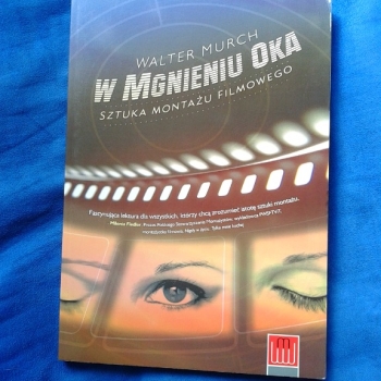 Ogłoszenie - W MGNIENIU OKA SZTUKA MONTAŻU FILMOWEGO 602 423 931 - Praga-Południe