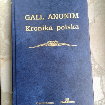 Ogłoszenie - GALL ANONIM KRONIKA POLSKA 602 423 931 - Praga-Południe
