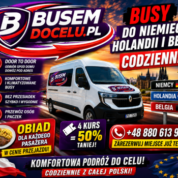 Ogłoszenie - Busy do Holandii, Niemiec i Belgii – Wyjazdy Codziennie z Adresu pod Adres | Busem do Celu