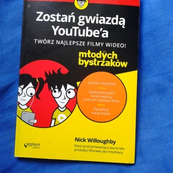 Ogłoszenie - ZOSTAŃ GWIAZDĄ YOUTUBEA NICK WILLOUGHBY 602 423 931