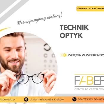 Ogłoszenie - Technik Optyk – kurs w Krakowie - Małopolskie