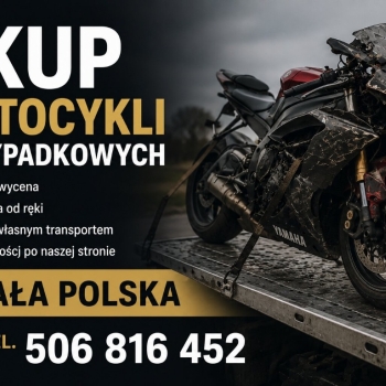 Ogłoszenie - SKUP MOTOCYKLI POWYPADKOWYCH PO WYPADKU ROZBITYCH USZKODZONYCH WYPADEK ROZBITY - Bielsko-Biała