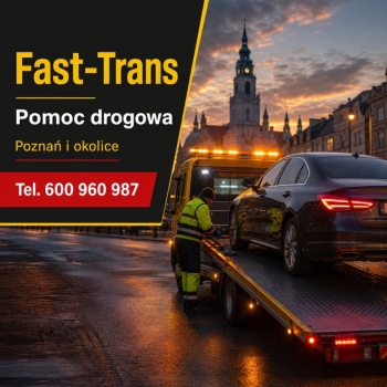 Ogłoszenie - Fast-Trans - holowanie osobówek, TIR-ów i maszyn w Poznaniu - Wielkopolskie