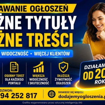 Ogłoszenie - Dodawanie ogłoszeń - każde z innym tytułem i inną treścią. Multiposting ogłoszeń - 1,00 zł