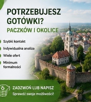 Ogłoszenie - Potrzebujesz gotówki? – Paczków i okolice