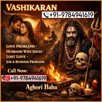 Ogłoszenie - vashikaran tantrik kamakhya +91-9784941619