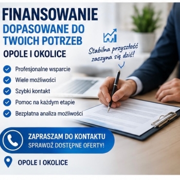 Ogłoszenie - Finansowanie i kredyty – Opole - Opolskie