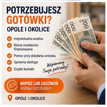 Ogłoszenie - Finansowanie i kredyty – Opole - Opolskie