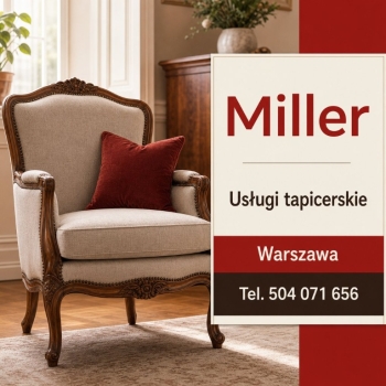 Ogłoszenie - Miller - od wymiany obicia po pełną renowację w Warszawie - Mazowieckie